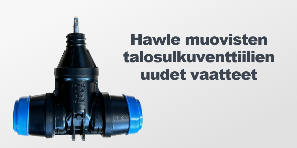 Hawle talosulkuventtiilin uudet vaatteet